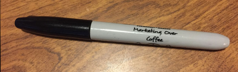 Marketing Over Coffee Black Sharpie