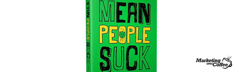 Michael Brenner on Mean People Suck