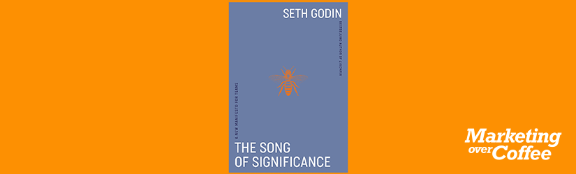 Seth Godin on The Song of Significance